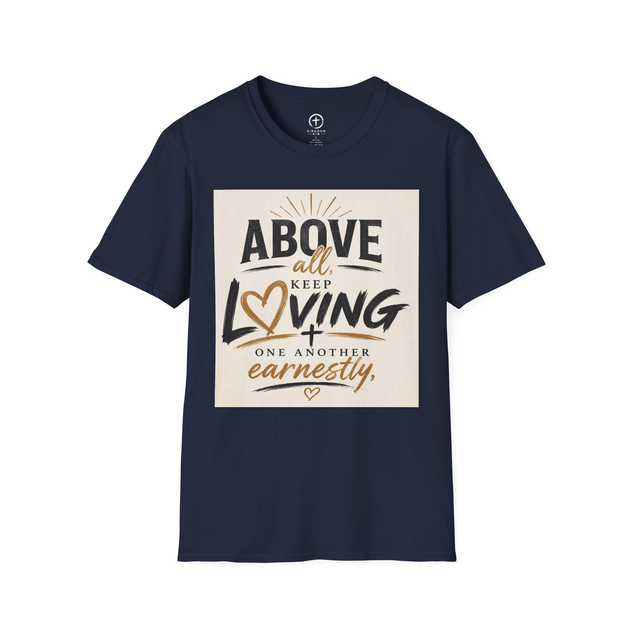 Women's "Above All Keep Loving" T Shirt