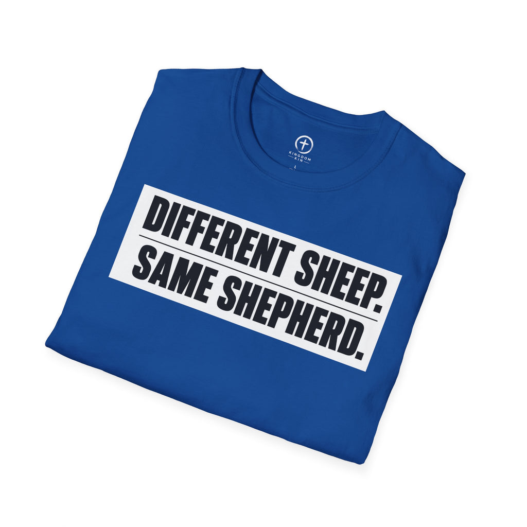 "Different Sheep. Same Shepherd."  Tee