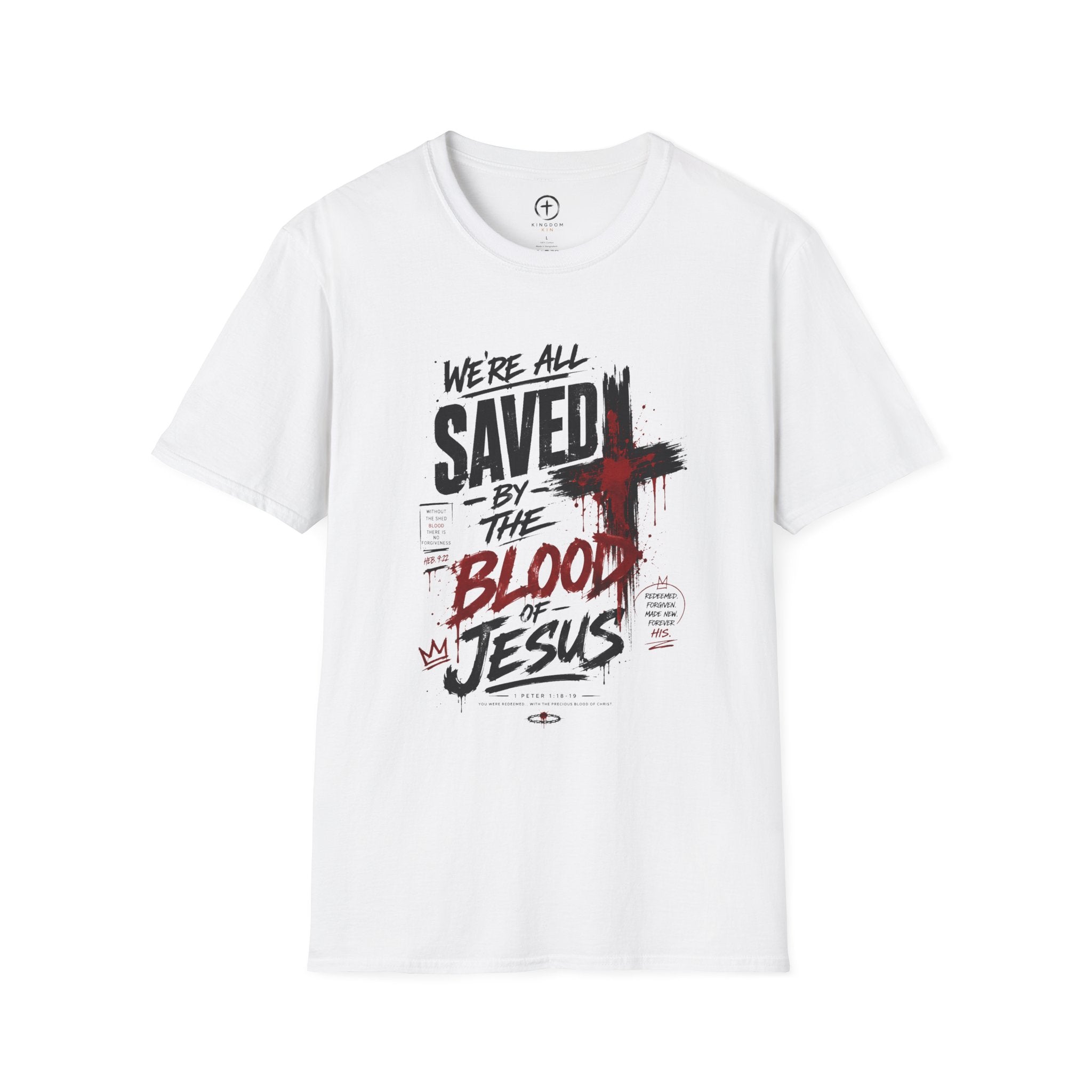 Saved by the Blood T-Shirt — "We’re All Saved by the Blood of Jesus"