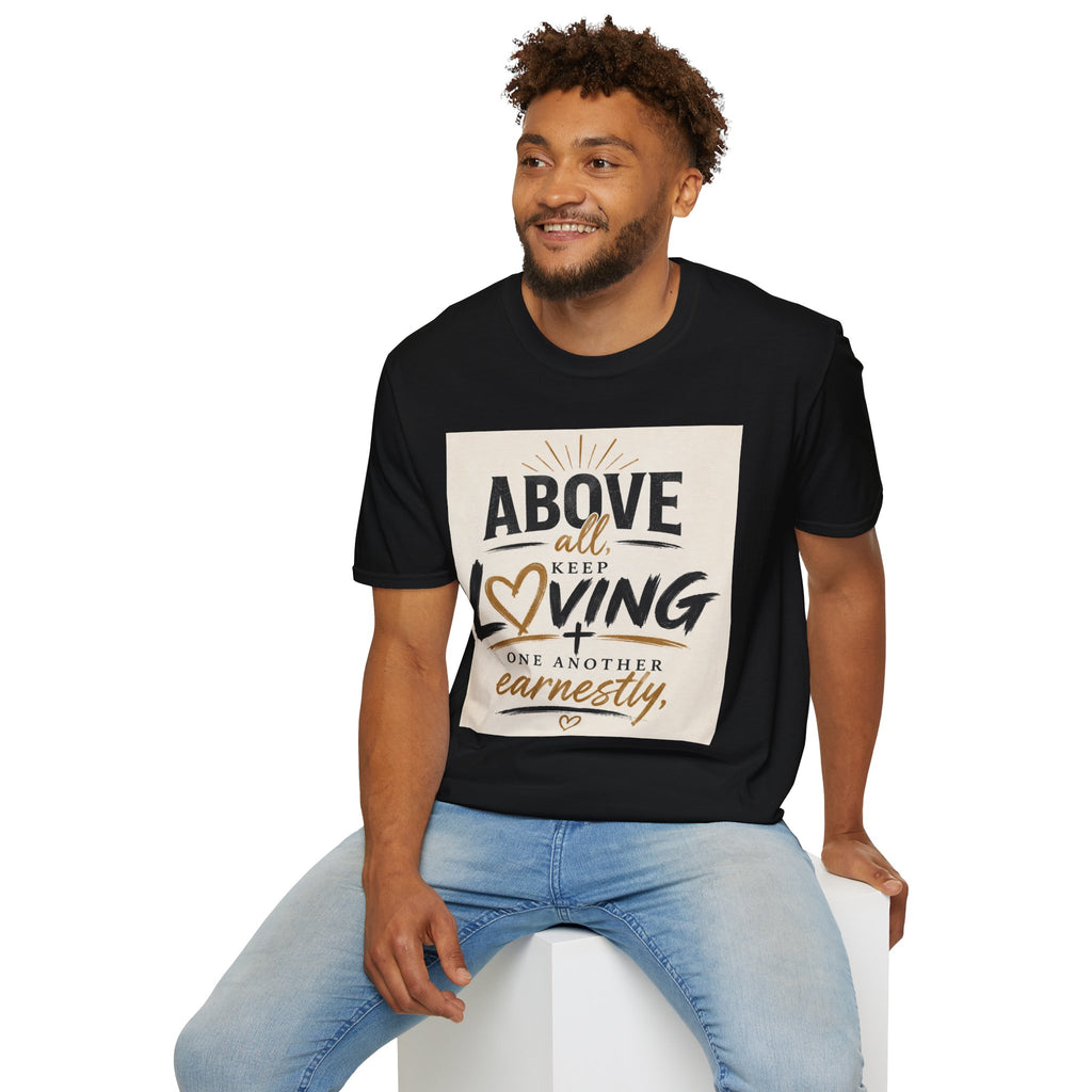 Women's "Above All Keep Loving" T Shirt