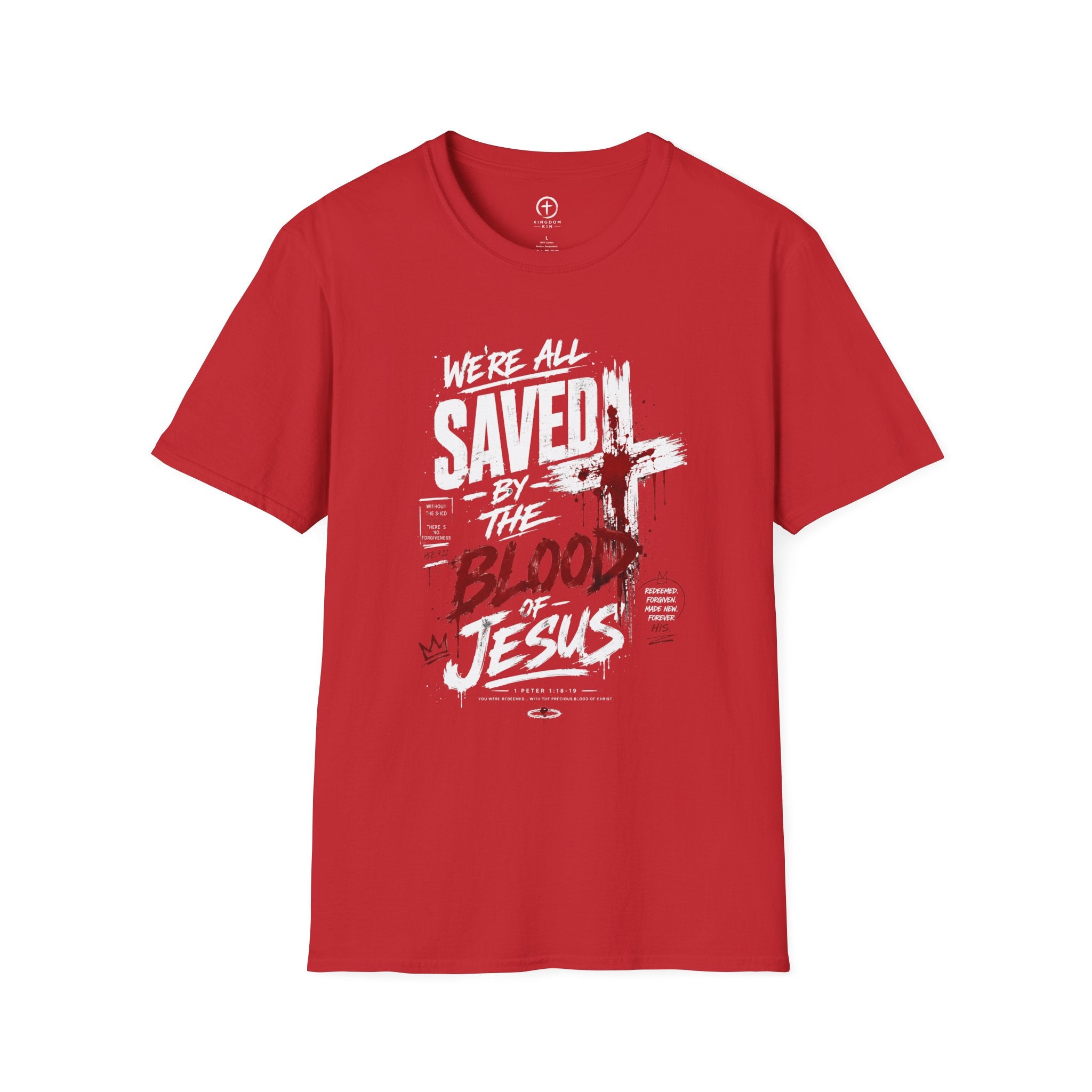 Saved by the Blood T-Shirt — "We’re All Saved by the Blood of Jesus"