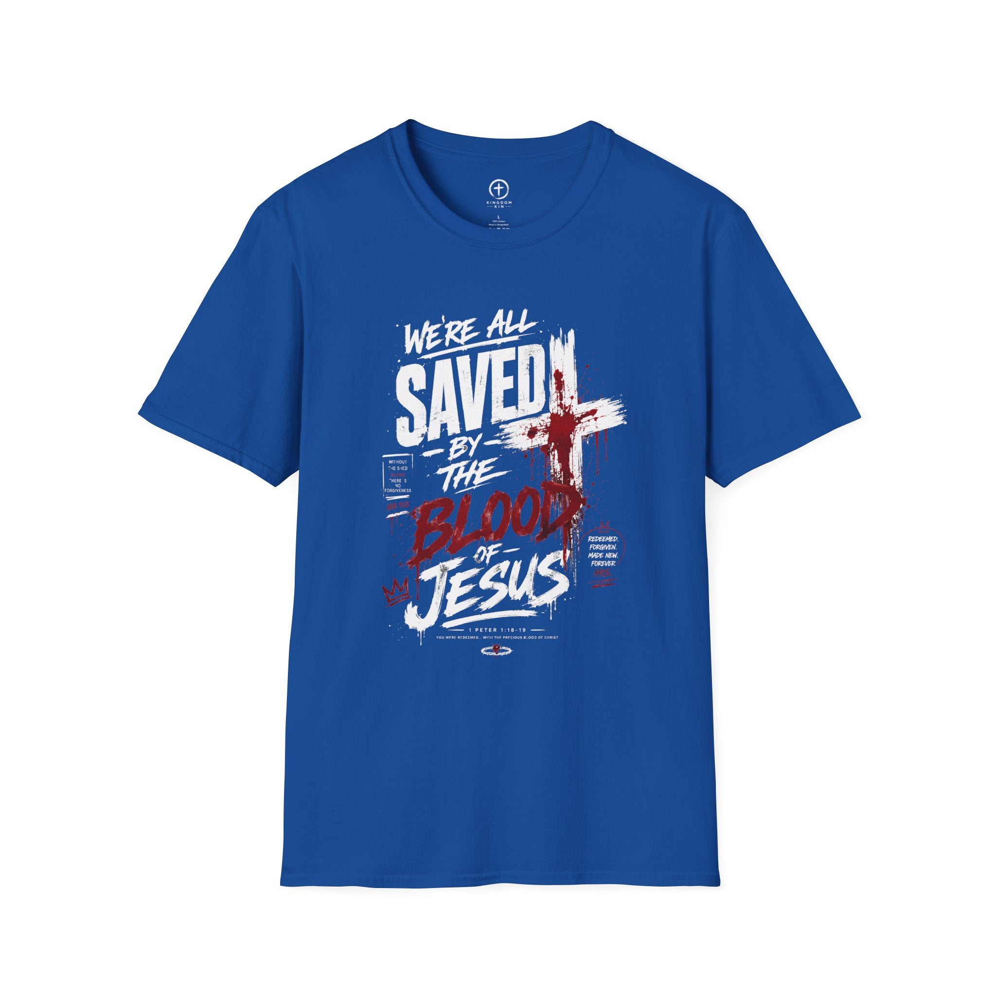 Saved by the Blood T-Shirt — "We’re All Saved by the Blood of Jesus"