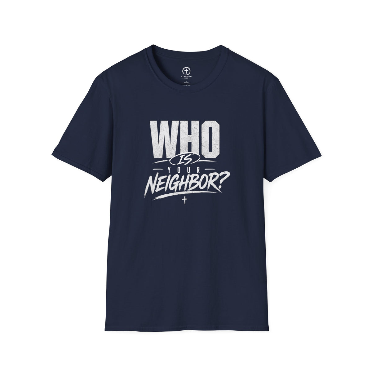 Who Is Your Neighbor? T-Shirt