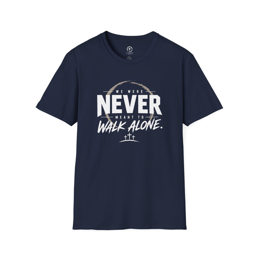 Never Walk Alone T‑Shirt