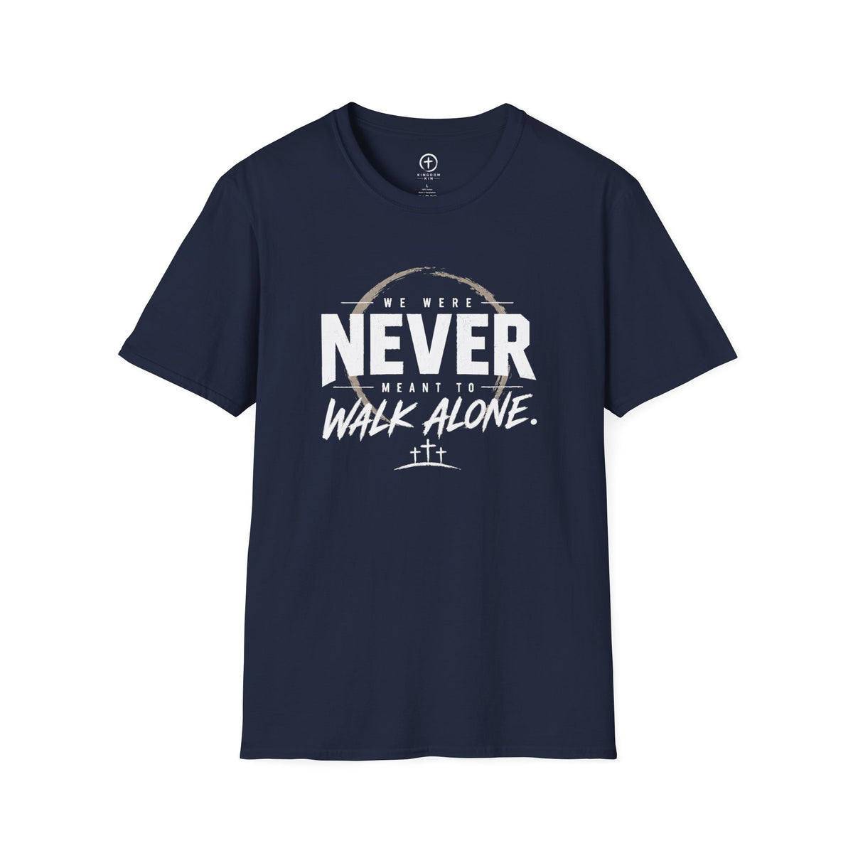 Never Walk Alone T‑Shirt