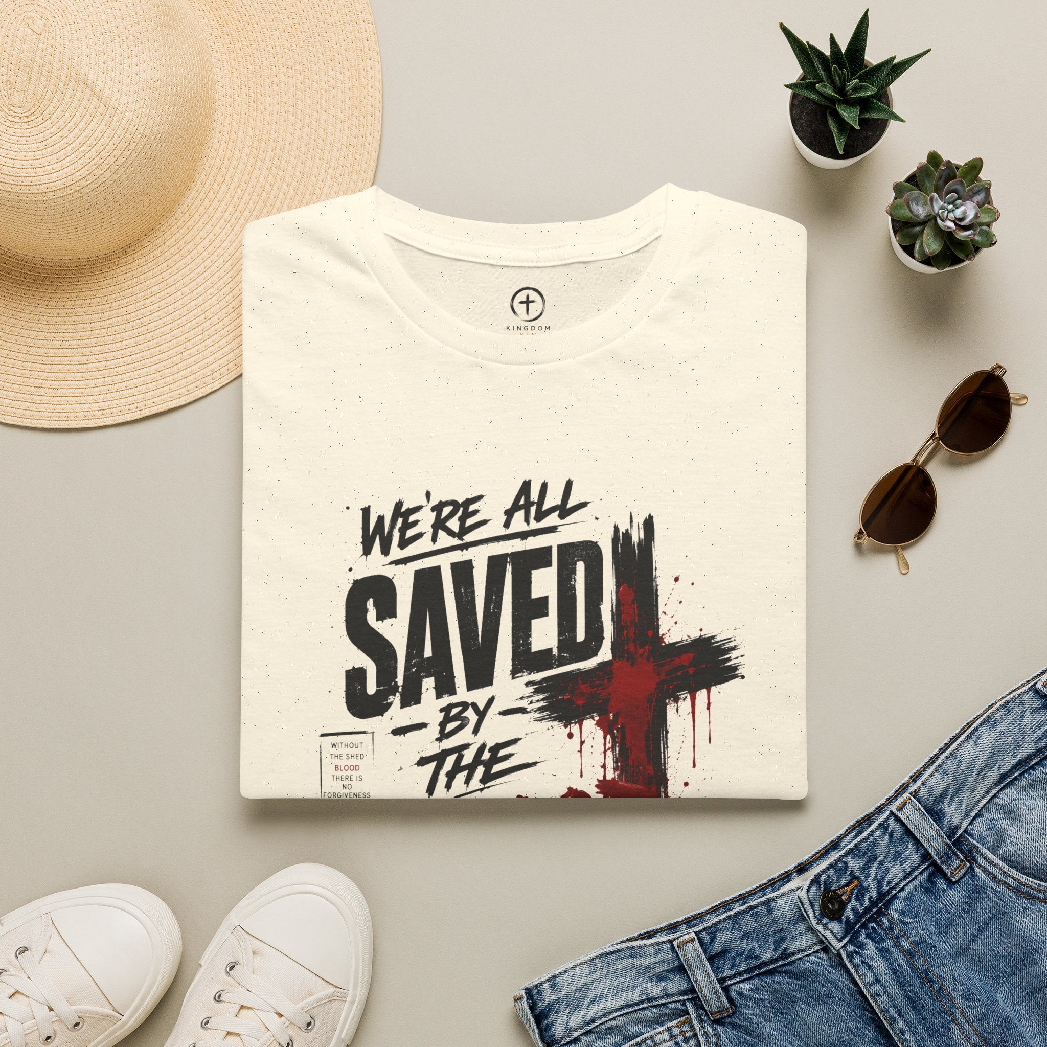 Saved by the Blood T-Shirt — "We’re All Saved by the Blood of Jesus"