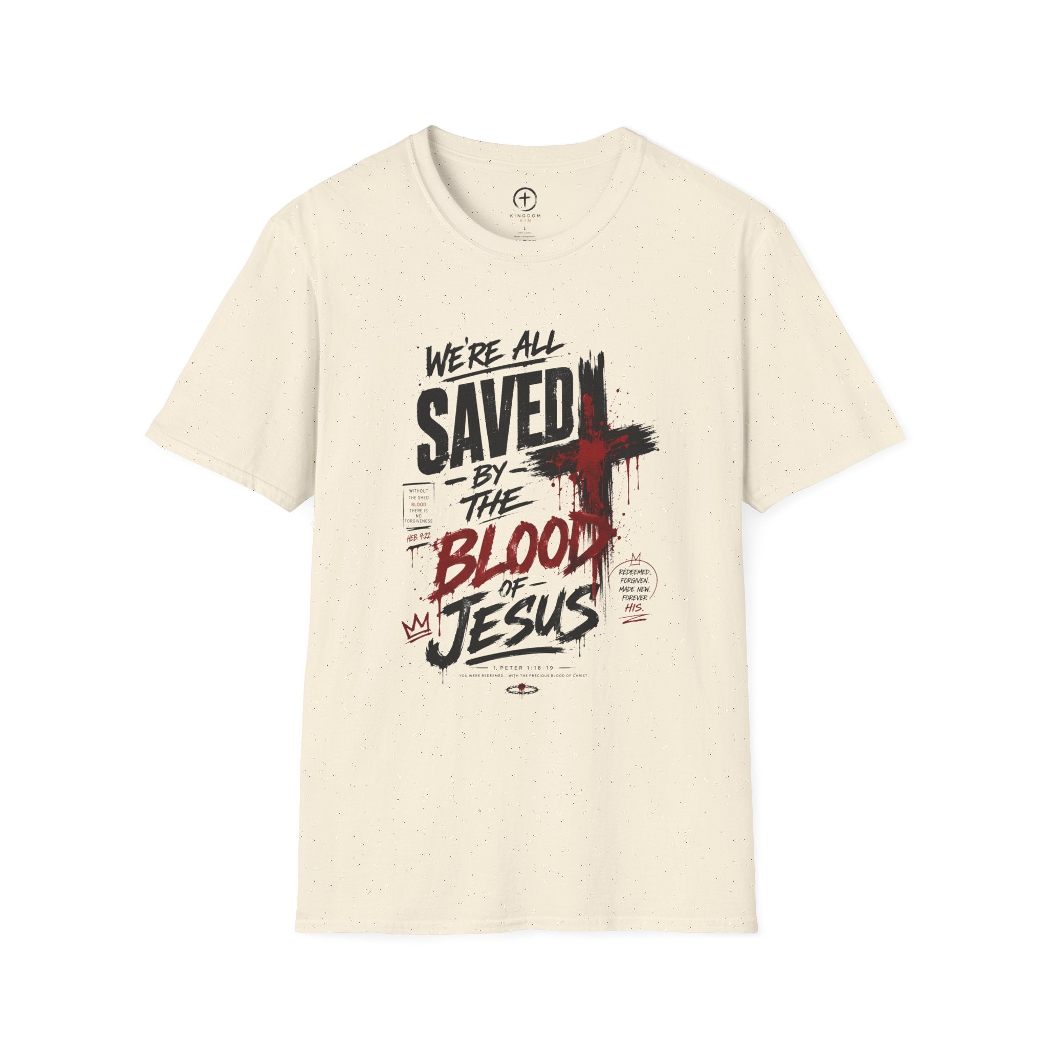 Saved by the Blood T-Shirt — "We’re All Saved by the Blood of Jesus"