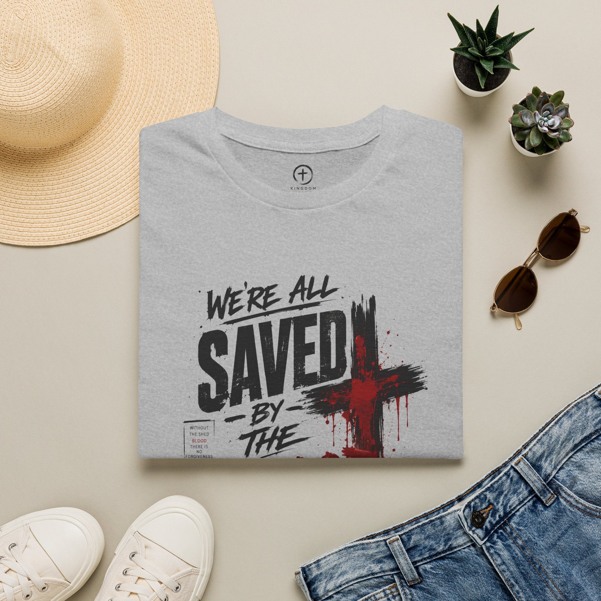 Saved by the Blood T-Shirt — "We’re All Saved by the Blood of Jesus"